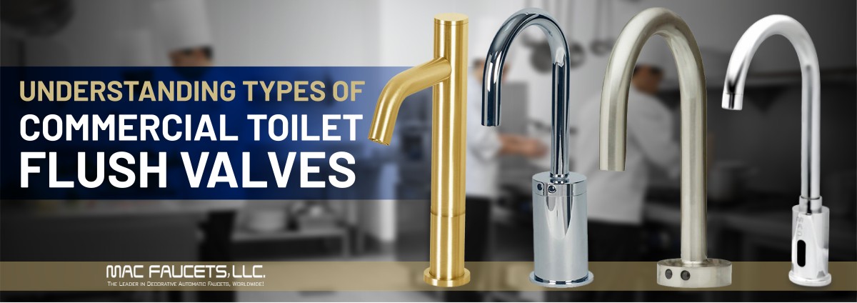 Understanding Types of Commercial Toilet Flush Valves