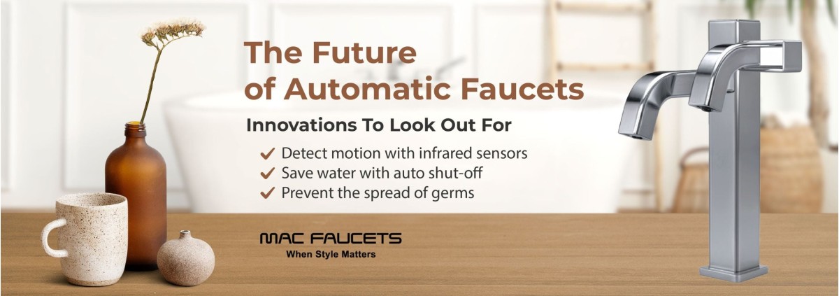 The Future of Automatic Faucets: Innovations To Look Out For