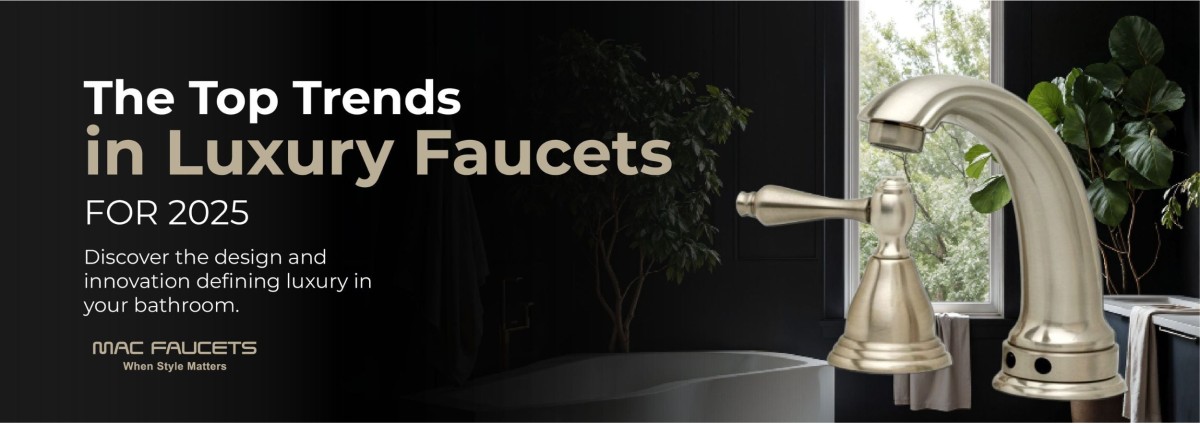 The Top Trends in Luxury Faucets for 2025
