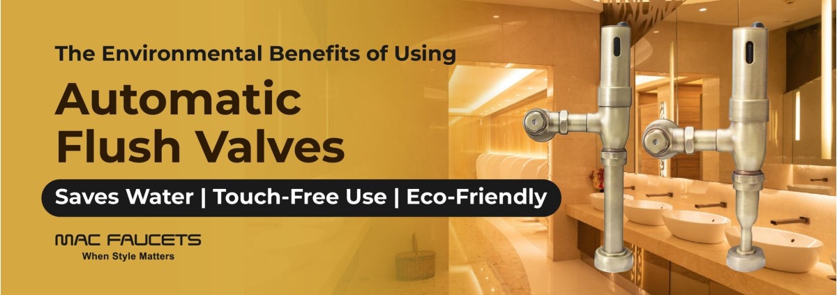 The Environmental Benefits of Using Automatic Flush Valves