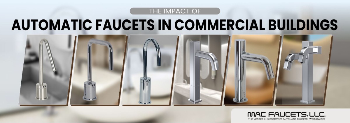 The Impact of Automatic Faucets in Commercial Buildings
