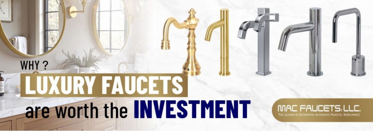 Why Luxury Faucets Are Worth the Investment