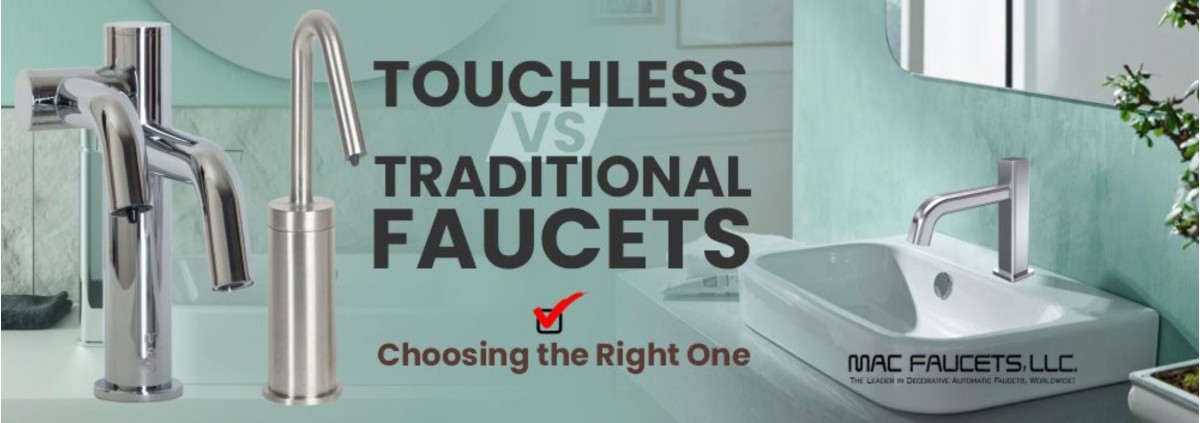 Touchless vs. Traditional Faucets: Choosing the Right One