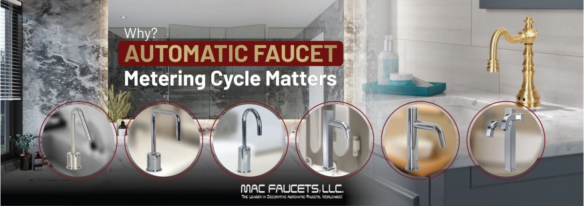 Why Automatic Faucet Metering Cycle Matters